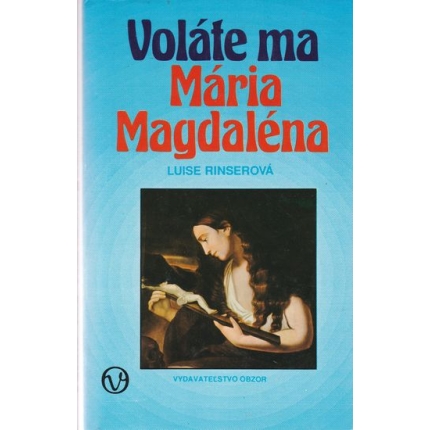 kniha volate ma maria magdalena rinserova