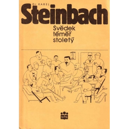 Dr. Karel Steinbach - svědek téměř stoletý