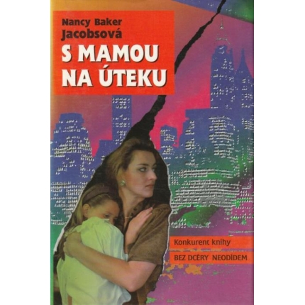 S mamou na úteku