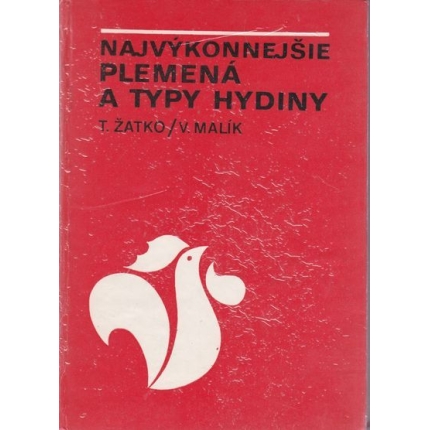 Najvýkonnejšie plemená a typy hydiny