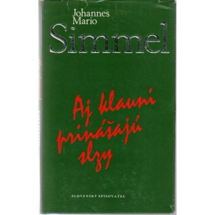 Aj klauni prinášajú slzy