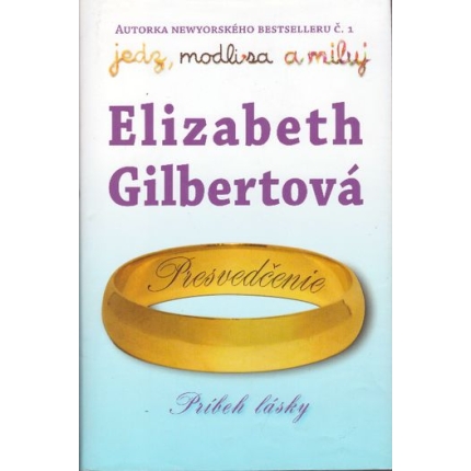 presvedcenie pribeh lasky elizabeth gilbertova