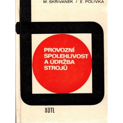 Provozní spolehlivost a údržba strojů