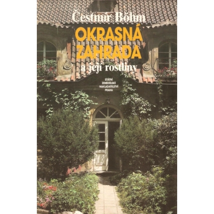 Okrasná zahrada a její rostliny