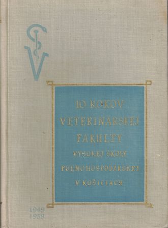 92248 10 rokov veterinárskej fakulty Vysokej školy poľnohospodárskej v Košiciach (1949 - 1959) – Obrázok 1