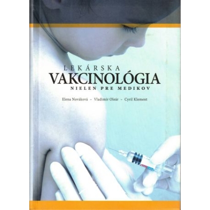 Lekárska vakcinológia nielen pre medikov