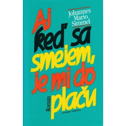 Aj keď sa smejem, je mi do plaču