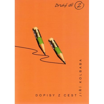 Dopisy z cest. Druhý díl
