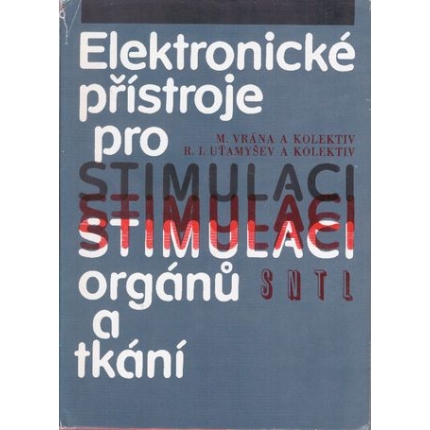 Elektrické přístroje pro stimulaci orgánů a tkání