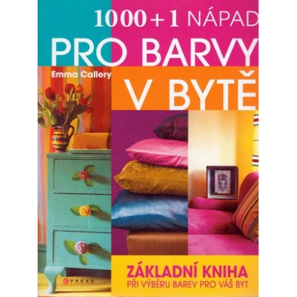 1000 + 1 nápad pro barvy v bytě