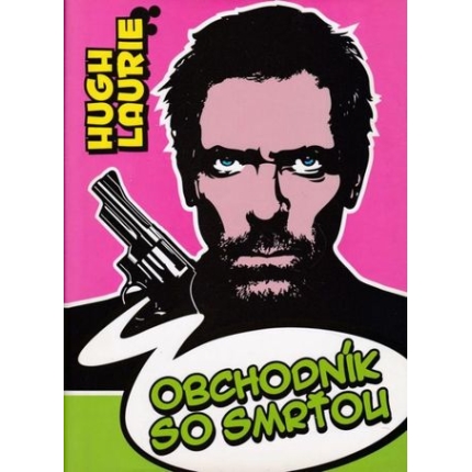 obchodnik so smrtou hugh laurie