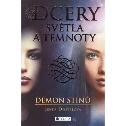 Dcery světla a temnoty: Démon stínů