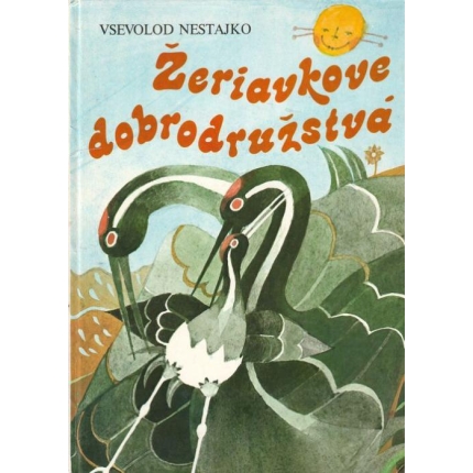zeriavkove dobrodruzstva vsevolod nestajko