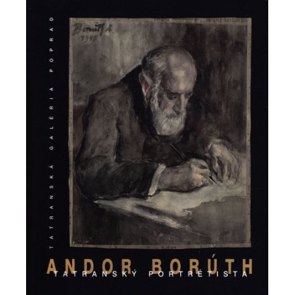 Andor Borúth - Tatranský portrétista