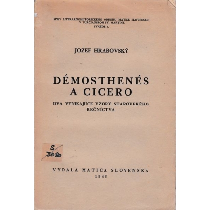 Démosthenés a Cicero (Dva vynikajúce vzory starovekého rečníctva)