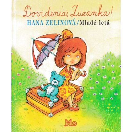 dovidenia zuzanka zelinova hana