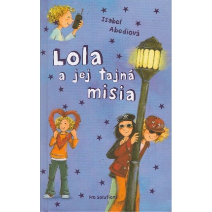 Lola a jej tajná misia