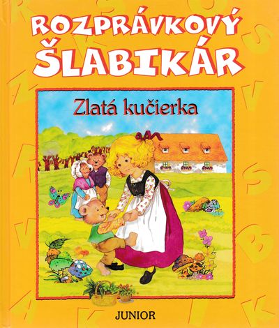 rozpravkovy slabikar zlata kucierka rozpravkovy slabikar zlata kucierka
