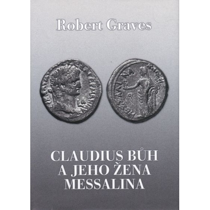 claudius buh a jeho zena messalina graves