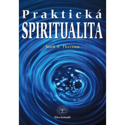prakticka spiritualita thurston