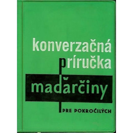 Konverzacna-prirucka-maďarciny-pre-pokrocilych