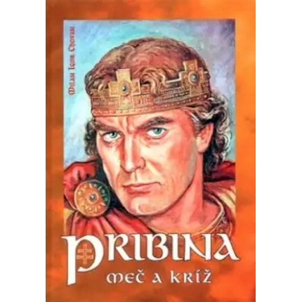 pribina mec a kriz milan chovan