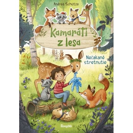 kniha kamarati z lesa necakane stretnutie andrea schutze