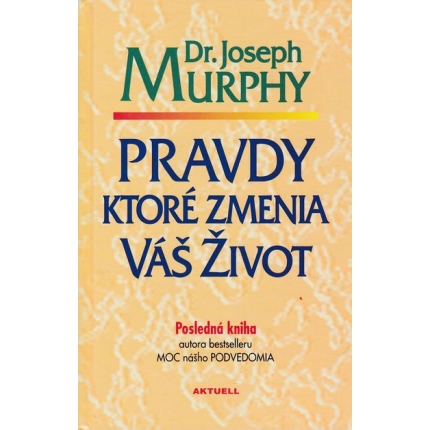 pravdy ktore zmenia vas zivot murphy