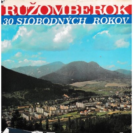 ruzomberok 30 slobodnych rokov