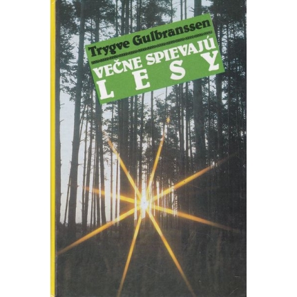 vecne spievaju lesy gulbranssen