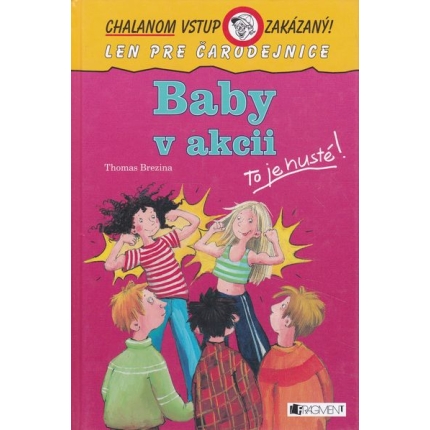 baby v akcii - To je husté!