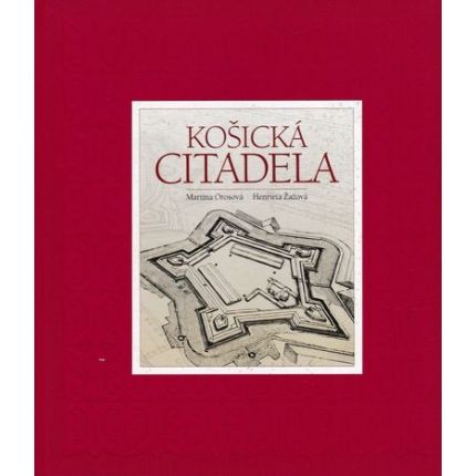 kosicka citadela orosova zazova