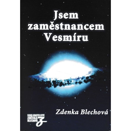 jsem zamestnancen vesmiru blechova