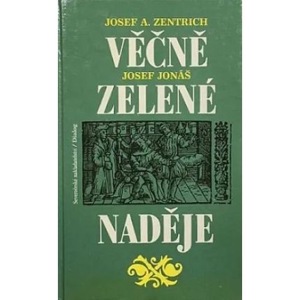 vecne-zelene-nadeje josef jonas