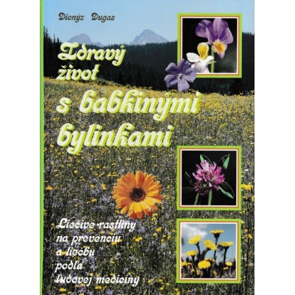 zdravy zivot s babkinými bylinkami dugas