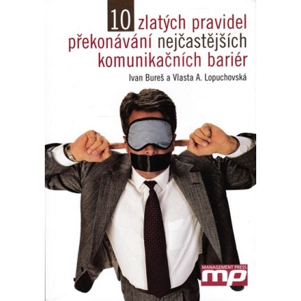 10 zlatych pravidel prekonavani nejcastejsich komunikačných barier bures lopuchovska
