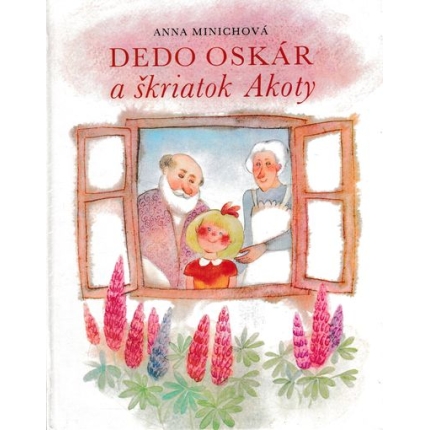 dedo oskar a skriatok akoty minichova