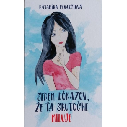 sedem dokazov ze ta skutocne miluje katarina pivarciova