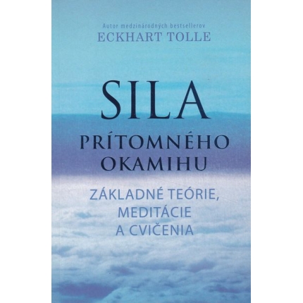 sila pritomneho okamihu tolle