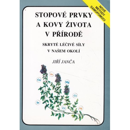 stopove prvky a kovy zivota v prirorde janca