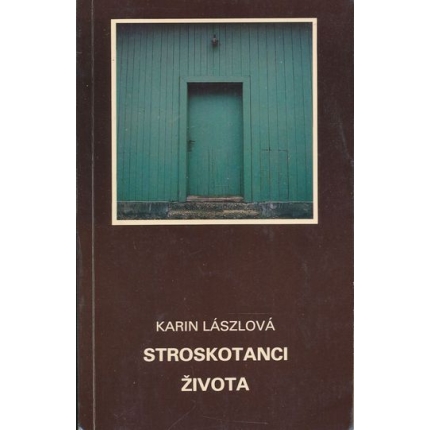 stroskotanci zivota karin laszlova