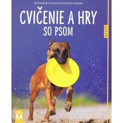 cvicenie a hry so psom shchleglova koflerova