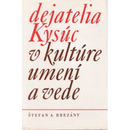 dejatelia kysuc v kulture umeni a vede
