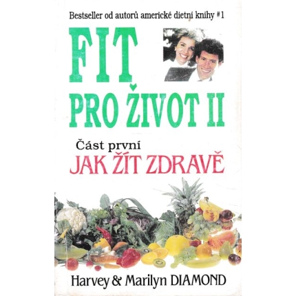 fit pro zivot II cast prvni diamond