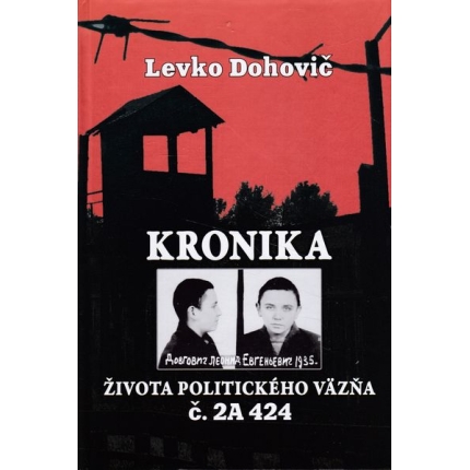 kronika zivota politického vazna c. 2a 424 dohovic