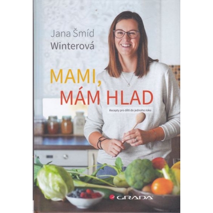 mami, mam hlad jana smid