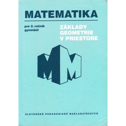 matematika pre 2. rocnik gymnazii zaklady geometrie v priestore bozek