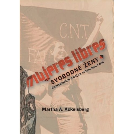 mujeres-libres-svobodne-zeny-martha ackelsberg