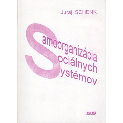 samoorganizacia socialnych systemov juraj schenk