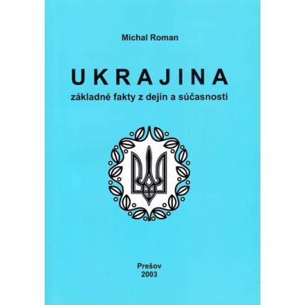 ukrajina zakladne fakty z dejin a sucasnosti michal Roman